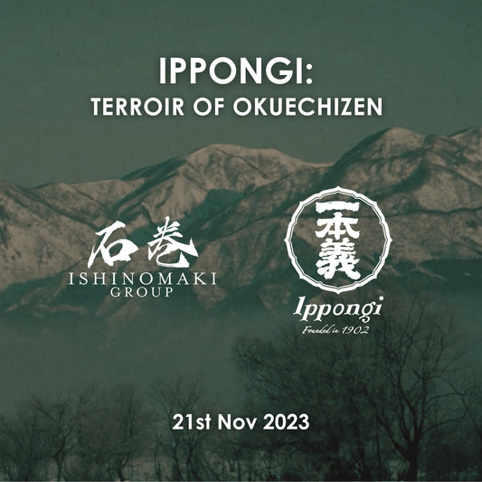 Ippongi: Terroir of Okuechizen (Event) - JUN.COM.SG